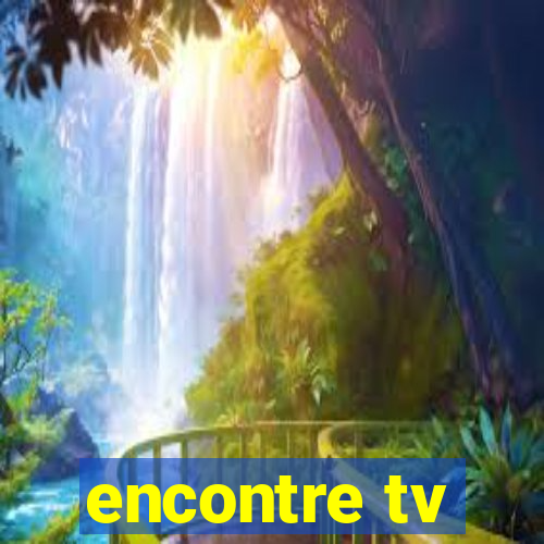 encontre tv